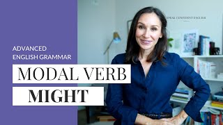 7 Expert Ways to Use 'Might' [English Modal Verb]
