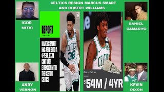 Celtics Talk Radio Video Chat. Celtics Resign Marcus Smart and Robert Williams