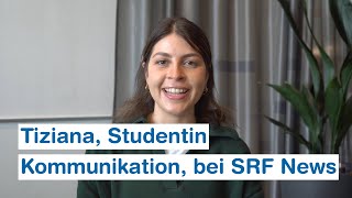 Journalismus hautnah: Tiziana Pirelli, Studentin Bachelor Kommunikation, im Praktikum bei SRF News