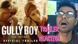 GULLY BOY | Ranveer Singh | Alia Bhatt | Trailer Reaction