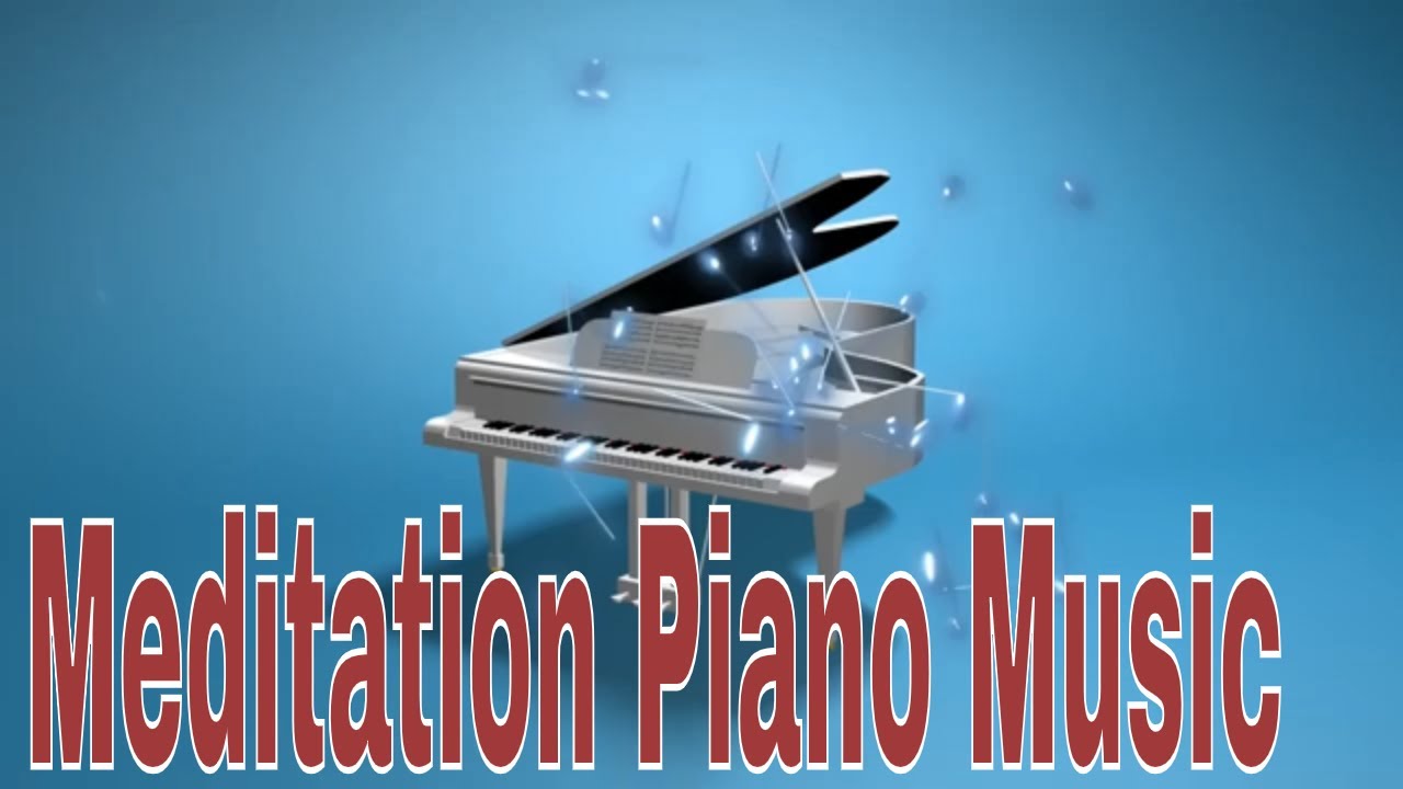 Meditation Piano Music For Deep Sleep And Meditation Relax And