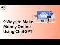 ChatGPT Cashflow | Nine Ways to Make Money Online Using ChatGPT | HKR Trainings