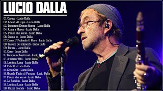 Lucio Dalla Canzoni Più Belle - il meglio di Lucio Dalla - Migliori Canzoni di Lucio Dalla