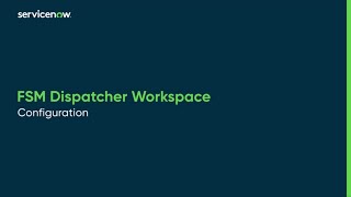 FSM Dispatcher Workspace | Configuration