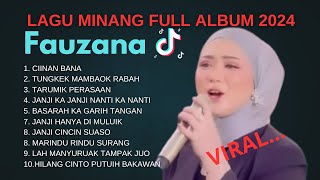 FAUZANA - CIINAN BANA LAGU MINANG TERBARU DAN SDANG VIRAL FULL ALBUM TERPOPULER 2024