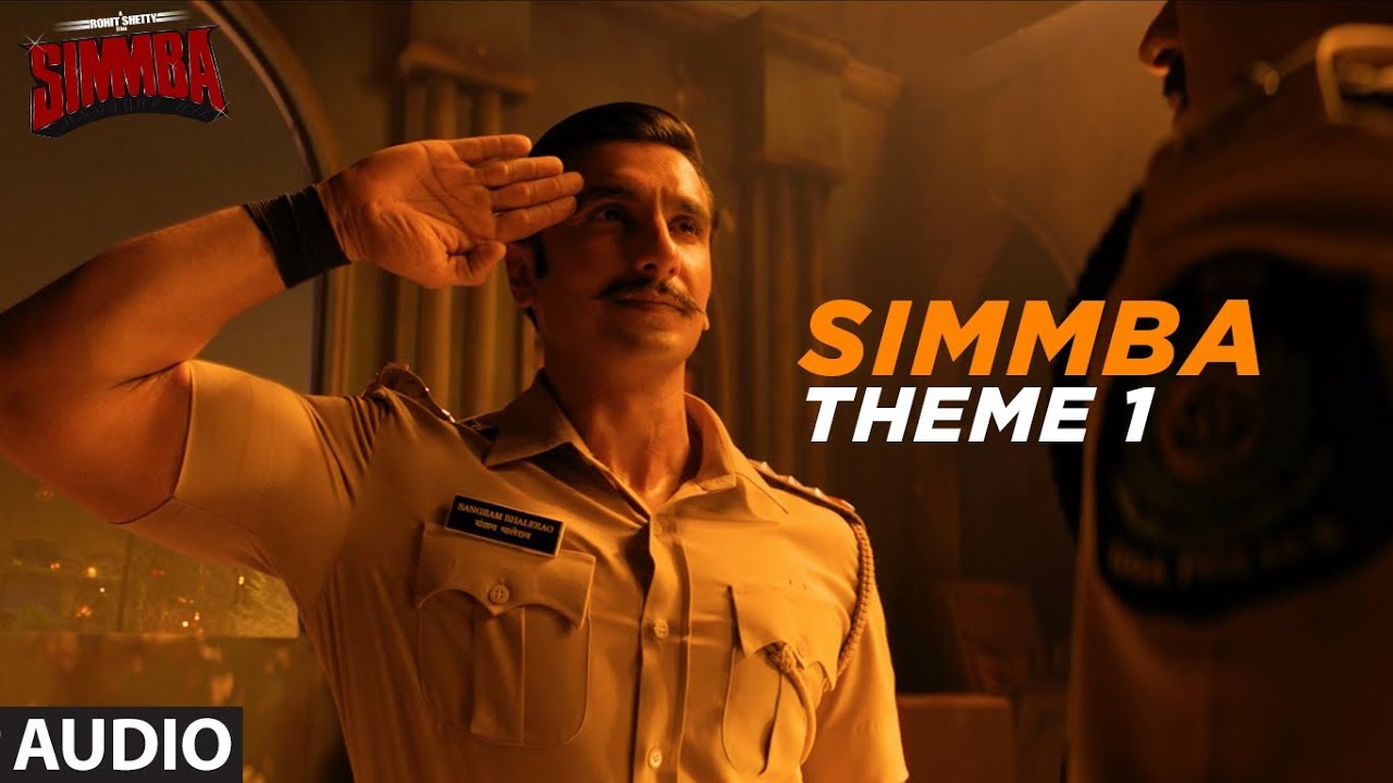 Full Song: Simmba Theme 1 | Ranveer Singh, Sara Ali Khan | Tanishk ...