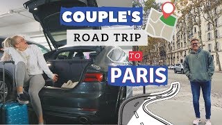 COUPLE'S ROAD TRIP TO PARIS... DRIVE TO PARIS WITH US!