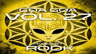 Rook - GoaGoa 027 [PsyTrance Mix] ᴴᴰ