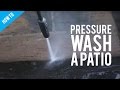 How To Clean A Patio With A Pressure Washer