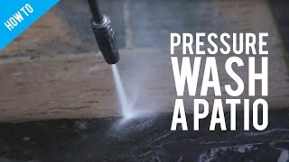 How To Clean A Patio With A Pressure Washer