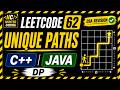 LeetCode 62 | Unique Paths | Revision | C++ & Java Solution