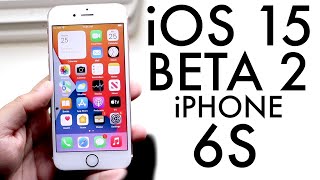 iOS 15 Beta 2 On iPhone 6S! (Review)