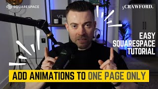 Squarespace Style Guide: How to Apply Animations to Just One Page
