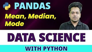 Mean, Median, Mode | Pandas | Data Science with Python