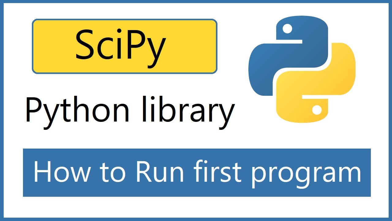 How To Install SciPy Python Library And Run First Program [2021] - YouTube