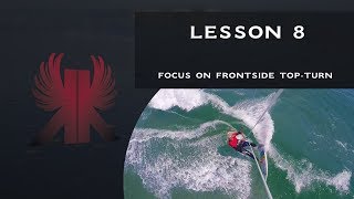 KITEKAHUNAS - Learn Wave Kitesurfing - Lesson 8 -  Focus on Frontside Top-Turn