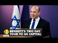 Israeli Prime Minister Naftali Bennett's two day tour to US Capital | Latest World English News