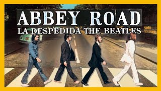 La Historia de ABBEY ROAD | La Despedida de THE BEATLES | Radio-Beatle