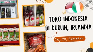 Day 109, 2023 - Ada toko Indonesia di Dublin, Irlandia. Yuk belanja yuk buat lebaran! Alhamdulillah