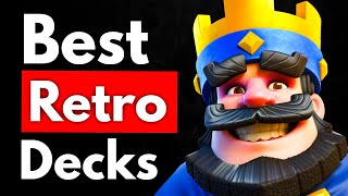 TOP 5 BEST Decks for Retro Royale!