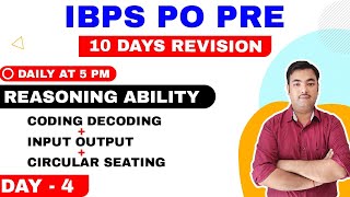 🔴Reasoning | 🔥Coding Decoding, Input Output & Circular Seating puzzle | Day 4 | IBPS PO PRE 2020
