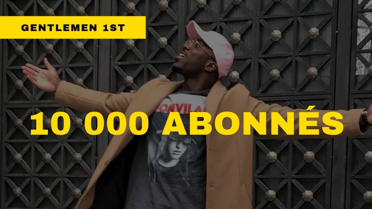 10 000 Abonnés Youtube