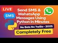 🔴  LIVE Send SMS & WhatsApp Messages Using Python in Minutes  2025 | (E-51)