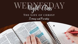 Wednesday Service: Life of Christ // Sermons and Parables // Victory Community Church