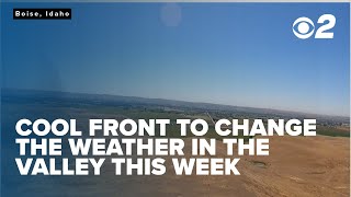 The weather in the Treasure Valley is going to change this week