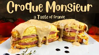 Croque Monsieur... a Taste of France!