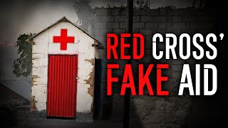 How the Red Cross Profits From Fake Aid