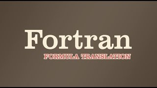 How They Created - Fortran | World's First Programming Language |