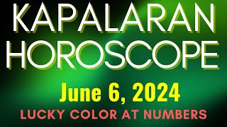 2024 Daily Horoscope JUNE 6, Gabay at Prediksyon para sa iyo. All Zodiac Signs Daily Horoscope