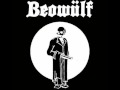 Beowulf - Done Got Caught