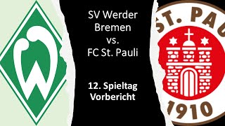 ⚽ Werder Bremen vs. FC St. Pauli - Vorbericht - 12. Spieltag 🎤