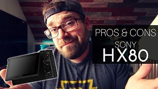 Sony HX80 Update Review - Pros and Cons