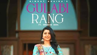 Gulabi Rang: Nimrat Khaira | Desi Crew | Mandeep Maavi | Latest Punjabi song 2020