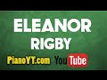 Eleanor Rigby - The Beatles Piano Tutorial - PianoYT.com