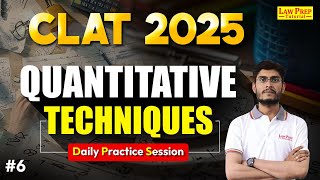 CLAT 2025 : Quantitative Techniques | Daily Practice Session | #6 | QT for CLAT By Nema Sir