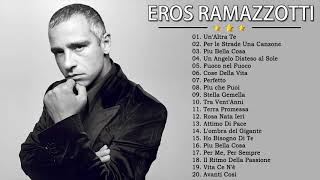 Canzone D'amore Di Eros Ramazzotti – Eros Ramazzotti Greatest Hits 2020
