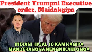 President Trumpni Executive order, maidakgiparang|Refar Marak18