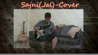 Sajni (Jal) - Guitar  Cover