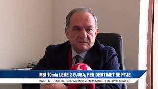 MBI 10mln LEKE 2 GJOBA, PER DEMTIMET NE PYJE