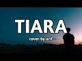 Arif - Tiara (Lirik Lagu)