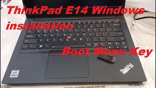 Lenovo ThinkPad E 14 Boot from USB || Thinkpad E14 Boot Menu key || ThinkPad E14 windows install