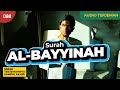 Surah AL-BAYYINAH + AUDIO TERJEMAH INDONESIA - Muzammil Hasballah