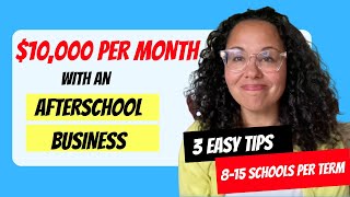 How I Made $10,000 a Month With After-School Programs!