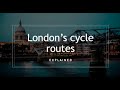 Cycling in London Explained: Cycleways, superhighways and beyond...