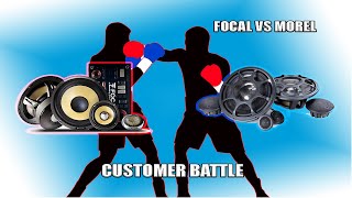 CUSTOMER BATTLE! WHO SOUNDS THE BEST? FOCAL VS MOREL.#focal #morel #vice2k