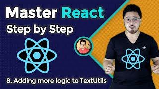 Adding more Logic to TextUtils | Complete React Course in Hindi #8